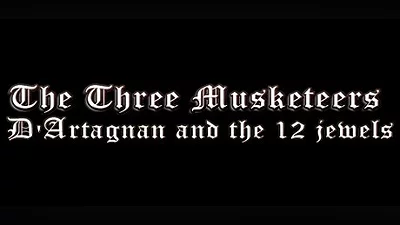 The Three Musketeers - D'Artagnan & the 12 Jewels