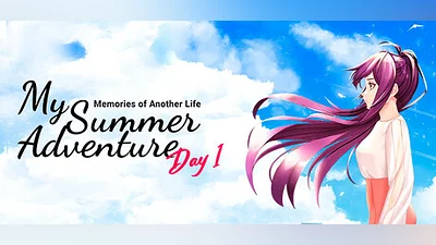 My Summer Adventure: Memories of Another Life — Day 1