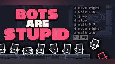 Bots Are Stupid