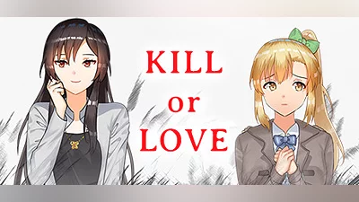 Kill or Love