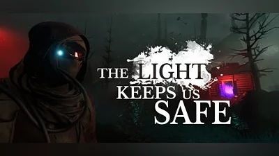 The Light Keeps Us Safe