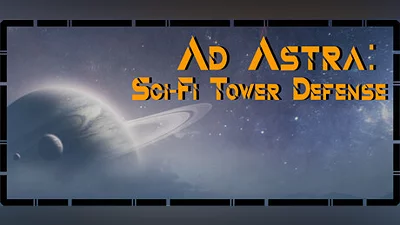 Ad Astra: Sci-Fi Tower Defense