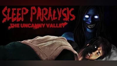 Sleep Paralysis: The Uncanny Valley