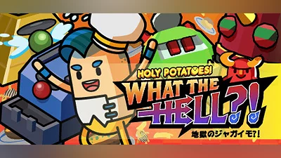 Holy Potatoes! What the Hell?!