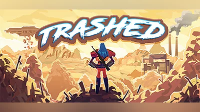Trashed