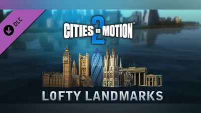 Cities in Motion 2: Lofty Landmarks