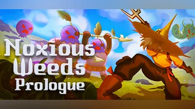 Noxious Weeds: Prologue