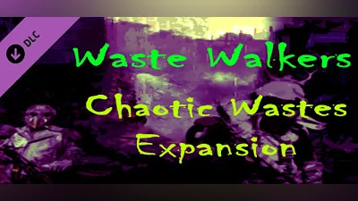 Waste Walkers Chaotic Wastes DLC