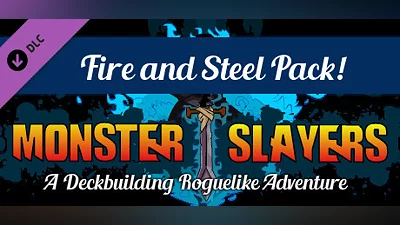 Monster Slayers - Fire and Steel Expansion