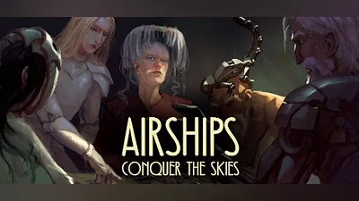 Airships: Conquer the Skies
