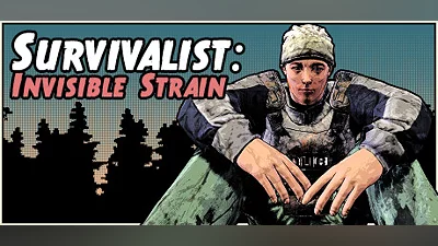 Survivalist: Invisible Strain