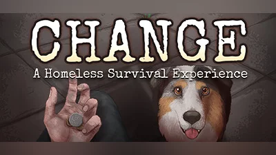 CHANGE: A Homeless Survival Experience