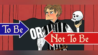 To Be or Not To Be