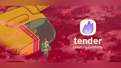 Tender: Creature Comforts