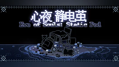 Eve of Souls: Static Pod