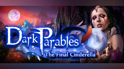 Dark Parables: The Final Cinderella Collector's Edition