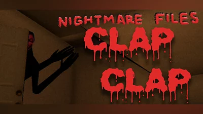 [Nightmare Files] Clap Clap