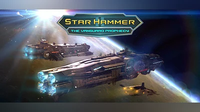Star Hammer: The Vanguard Prophecy