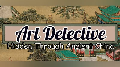Art Detective: Hidden Through Ancient China
