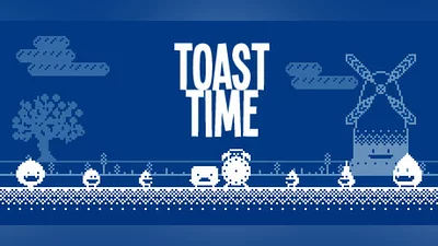 Toast Time