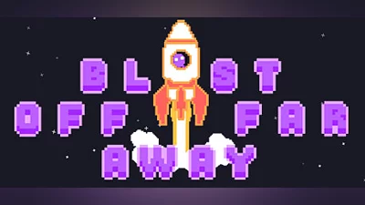 Blast Off Far Away