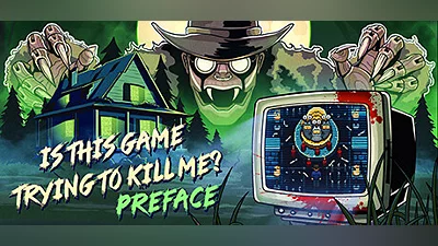 Is this Game Trying to Kill Me? Preface