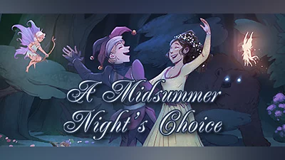 A Midsummer Night's Choice
