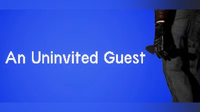 An Uninvited Guest