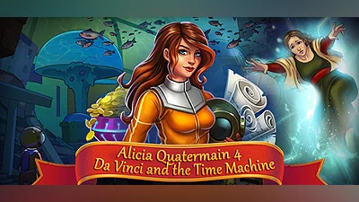 Alicia Quatermain 4: Da Vinci and the Time Machine