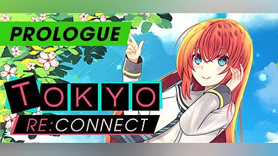 Tokyo Re:Connect Prologue