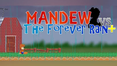 Mandew vs the Forever Rain+