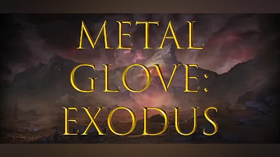 Metal Glove: Exodus