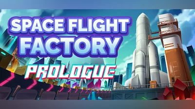 Spaceflight Factory : Prologue