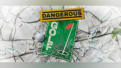 Dangerous Golf
