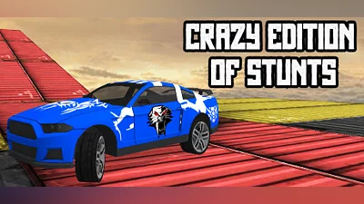 Crazy Edition of Stunts