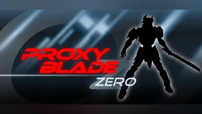 Proxy Blade Zero