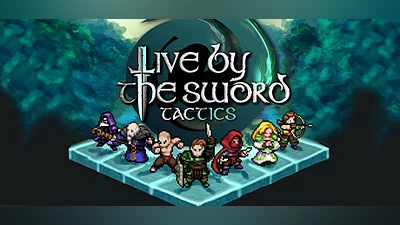 Live by the Sword: Tactics