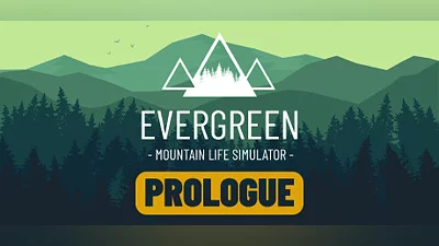Evergreen - Mountain Life Simulator: PROLOGUE
