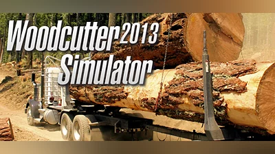 Woodcutter Simulator 2013