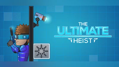 The Ultimate Heist