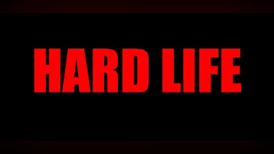 Hard Life