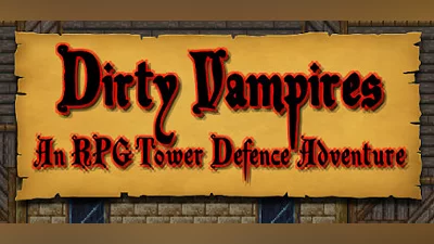 Dirty Vampires - An RPG Tower Defence Adventure