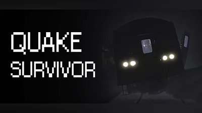 Quake Survivor