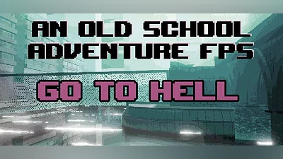 An old school adventure FPS - Go To Hell