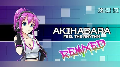 Akihabara - Feel the Rhythm Remixed