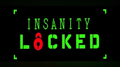 Insanity locked