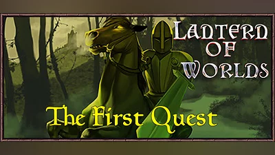 Lantern of Worlds - The First Quest