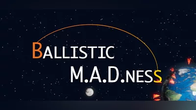 Ballistic M.A.D.ness