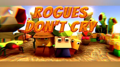 Rogues Don't Cry
