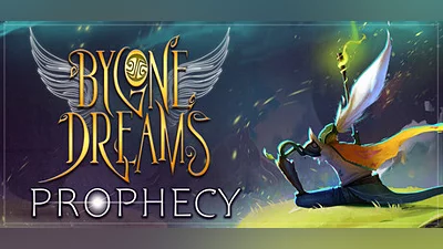 Bygone Dreams: Prophecy